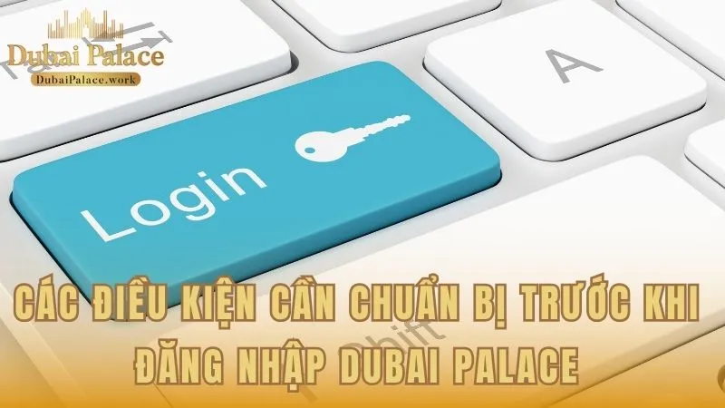 Các yêu cầu cơ bản để đăng nhập thành công