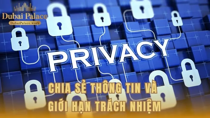 Quy định về chia sẻ thông tin và giới hạn trách nhiệm liên quan