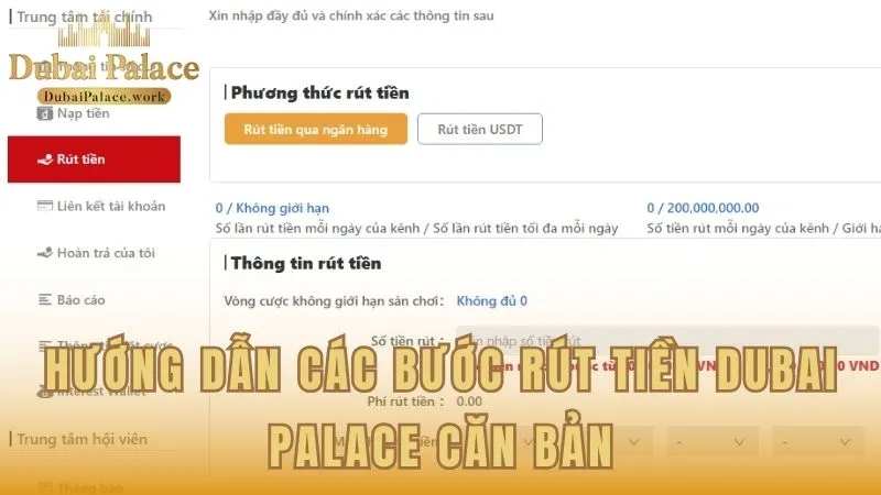 Hướng dẫn các bước rút tiền cơ bản từ Dubai Palace