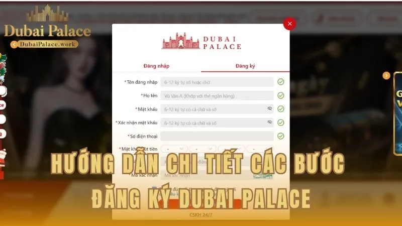 Chỉ dẫn chi tiết các bước đăng ký thành viên Dubai Palace