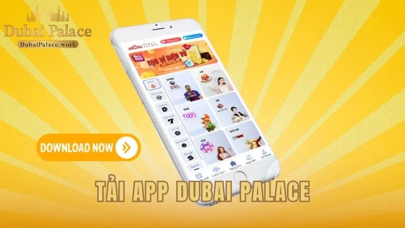 Hướng dẫn cách tải app Dubai Palace an toàn và đầy đủ