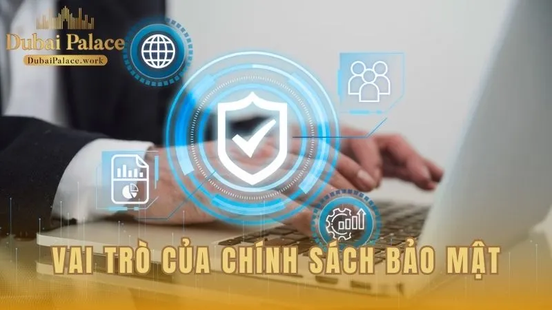 Vai trò của việc bảo vệ dữ liệu trong hệ thống Dubai Palace